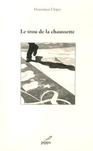 Le  trou de la chaussette