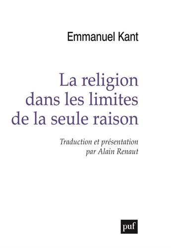 La  religion dans les limites de la seule raison