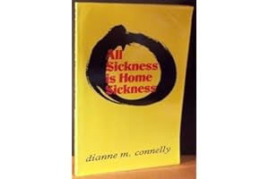 All Sickness Is Home Sickness