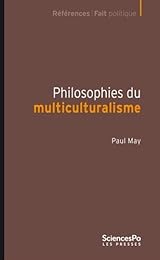 PHILOSOPHIES DU MULTICULTURALISME