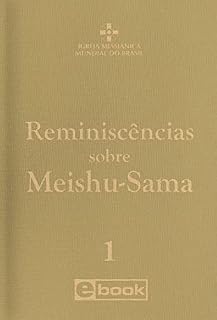 Livro Reminiscências sobre Meishu-Sama - vol. 1