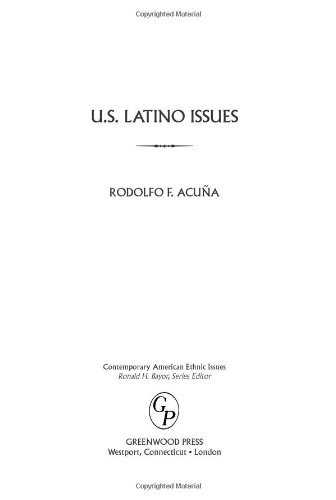 U.S. Latino Issues (Contemporary American Ethnic Issues) by Rudolfo F. Acuña