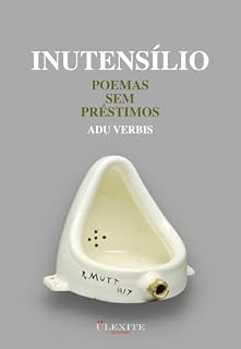 Livro INUTENSÍLIO: POEMAS SEM PRÉSTIMOS