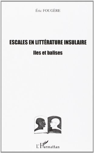 Escales en littérature insulaire