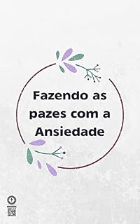 Livro Fazendo as pazes com a Ansiedade