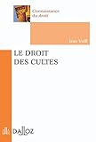 Le droit des cultes - 1ère édition (Connaissance du droit) (French Edition) by 