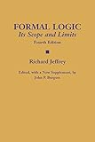 Formal Logic: Its Scope and Limits