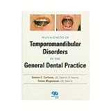 Management of Temporomandibular Disorders in the General Dental Practice, Carlsson, Gunnar E. and Magnusson, Tomas, 0867153679