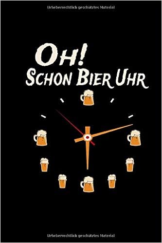 Oh Schon Bier Uhr Notizbuch A5 Kariert Weihnachtsgeschenk