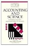 Accounting and Science : Natural Inquiry and Commercial Reason, Power, Michael, 0521553253