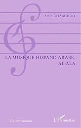La  musique hispano-arabe, al-ala