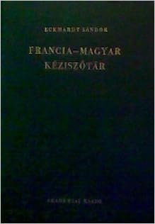 Francia Magyar Keziszotar Dictionnaire Francais Hongrois Amazon Com Books