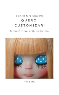 Livro Quero Customizar: Uma luz para iniciantes