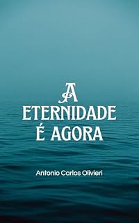 Livro A eternidade é agora