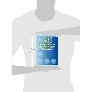 Guía de Práctica Clínica Hospitalaria en Patología Digestiva (Spanish Edition)