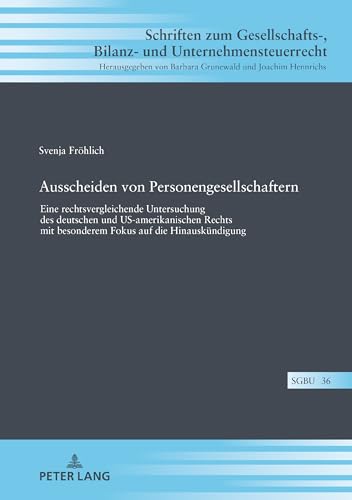 Ausscheiden von Personengesellschaftern (Schriften zum Gesellschafts-, Bilanz- und Unternehmensteuerrecht) (German Edition)