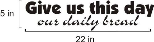 Give Us This Day Vinyl Decal