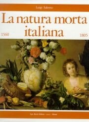 Still Life Painting in Italy, 1560-1805 / La natura morta italiana, by Luigi Salerno (Hardcover)