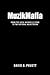 MuzikMafia: From the Local Nashville Scene to the National Mainstream (American Made Music Series) by David B. Pruett
