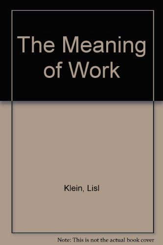 The Meaning of Work Hardcover – 1964