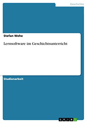 Lernsoftware im Geschichtsunterricht (German Edition)