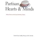 Partisan Hearts and Minds: Political Parties and the Social Identities of Voters (The Institution for Social and Policy St)