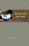 the soil and the seed: the power of paradigms by Daniel Stacy Barron