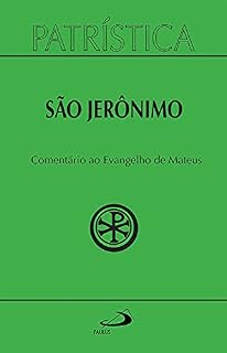 Livro Patrística - Comentário ao Evangelho de Mateus - Vol. 44