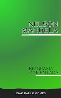 Livro Nelson Mandela: Biografia Comentada