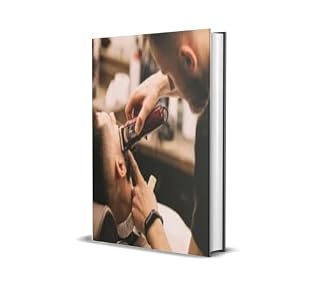 Livro Da Tesoura ao Sucesso: Guia Definitivo para se Tornar um Profissional em Barbearia