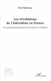 Les  révolutions de l'éducation en France