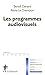 Les programmes audiovisuels (French Edition) by