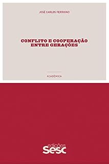 Livro Conflito e cooperação entre gerações (Coleção Acadêmica)