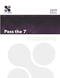 Pass The 7: A Plain English Explanation To Help You Pass The Series 7 Exam Pass The 7: A Plain English Explanation To Help You Pass The Series 7 Exam
