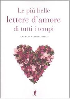 Amazonit Lettere Damore Di Uomini E Donne Straordinari