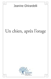 Un  chien, après l'orage