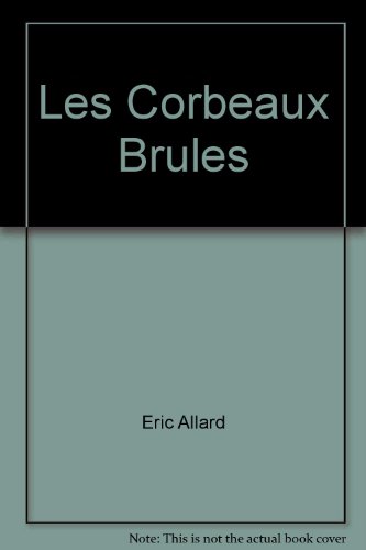 Les  corbeaux brûlés