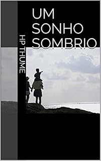 Livro Um Sonho Sombrio: A comovente história de Haryel - um menino especial