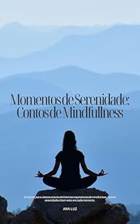 Livro Momentos de Serenidade: Contos de Mindfullness