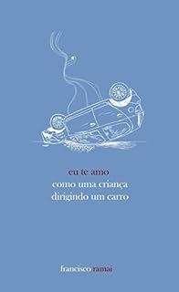 Livro Eu te amo como uma criança dirigindo um carro