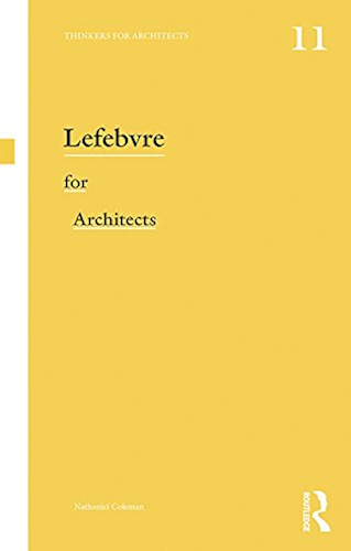 Download Lefebvre for Architects (Thinkers for Architects) (English Edition) PDF