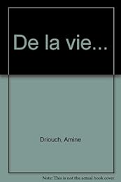 De la vie