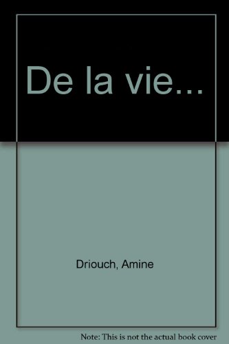 De la vie