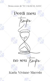 Livro Perdi meu tempo no seu tempo