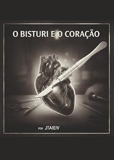 Livro O Bisturi e o Coração