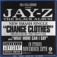 Album Art for Change Clothes/What More Can I Say by Jay Z