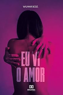 Livro Eu vi o Amor