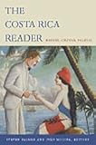 The Costa Rica Reader : History, Culture, Politics, , 0822333864