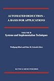 Automated Deduction - A Basis for Applications Volume I Foundations - Calculi and Methods Volume II Systems and Implementation Techniques Volume III Applications, , 9048150515