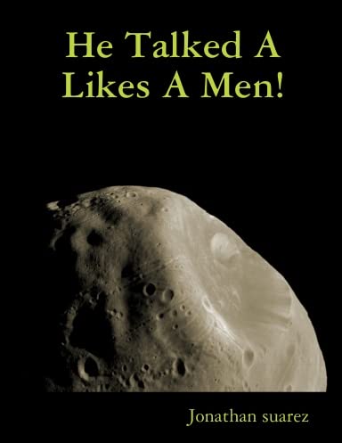 He Talked A Likes A Men! at Amazon